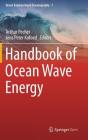 Handbook of Ocean Wave Energy (Ocean Engineering & Oceanography #7) Cover Image