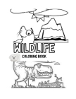 wildlife coloring book: animals coloring book 4-8 age kids By Iul88bn Piblishing Cover Image