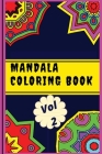 Mandala Coloring Book Vol 2: For Stress Relief, Relaxation, Meditation, Mindfulness, Creativity, and Self-Expression (Therapeutic Adult Coloring Bo By Ionut Cover Image