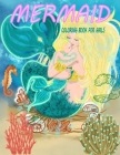 mermaid coloring book for girls: 43 Cute, Adorable and various unique design of coloring book perfectly + 43 doted pages ( Behind each design ) By Mermaid Bymood Cover Image