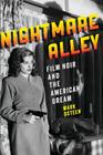 Nightmare Alley: Film Noir and the American Dream Cover Image