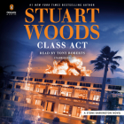 Class Act (A Stone Barrington Novel #58) By Stuart Woods, Tony Roberts (Read by) Cover Image