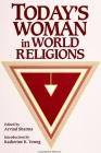 Today's Woman in World Religions (Suny Series) By Arvind Sharma (Editor) Cover Image
