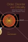 Order, Disorder and Criticality: Advanced Problems of Phase Transition Theory - Volume 3 By Yurij Holovatch (Editor) Cover Image