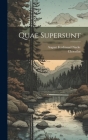 Quae Supersunt By Choerilus (Samius), August Ferdinand Naeke (Created by) Cover Image