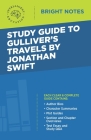 Study Guide to Gulliver's Travels by Jonathan Swift By Intelligent Education (Created by) Cover Image