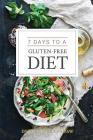 7 Days to a Gluten-Free Diet By Deborah Bradshaw Cover Image