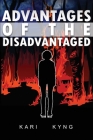 Advantages of the Disadvantaged By Christina Berard (Editor), Jerrell Grimes (Contribution by), Ten19 Media Group (Contribution by) Cover Image