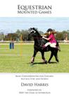 Equestrian Mounted Games By David Harris Cover Image