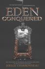 Eden Conquered By Joelle Charbonneau Cover Image