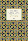 Lorca: Selected Poems By Federico Garcia Lorca, J.L. Gili (Translated by) Cover Image