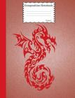 Composition Notebook Dragon: Graph Paper Book to write in for school, take notes, for kids, students, teachers, homeschool, red Dragon Cover Cover Image