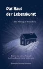 Das Haus der Lebenskunst: Eine Führung zu deiner Seele By Rosemarie Johanna Sichmann Cover Image