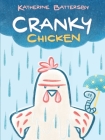 Cranky Chicken: A Cranky Chicken Book 1 Cover Image