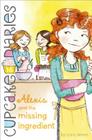 Alexis and the Missing Ingredient (Cupcake Diaries #16) By Coco Simon Cover Image