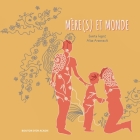 Mère(s) et monde By Sanita Fejzic, Alisa Arsenault (Illustrator), Sylvie Nicolas (Translator) Cover Image