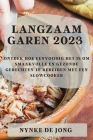 Langzaam garen 2023: Ontdek hoe eenvoudig het is om smaakvolle en gezonde gerechten te bereiden met een slowcooker By Nynke de Jong Cover Image