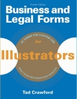 Business and Legal Forms for Illustrators By Tad Crawford Cover Image