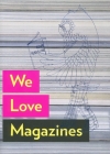 We Love Magazines Cover Image