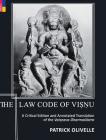 The Law Code Of Viṣṇu: A Critical Edition and Annotated Translation of the Vaiṣṇava-Dharmaśāstra By Patrick Olivelle Cover Image