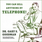 You Can Sell Anything by Telephone!: Updated and Expanded Audio Edition Cover Image