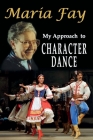 My Approach to Character Dance Cover Image