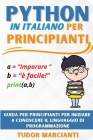 Python in Italiano Per Principianti: Guida per principianti per iniziare a conoscere il linguaggio di programmazione Cover Image