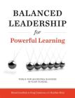 Balanced Leadership for Powerful Learning By Bryan Goodwin, Greg Cameron, Heather Hein Cover Image