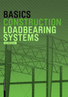 Basics Loadbearing Systems By Alfred Meistermann Cover Image