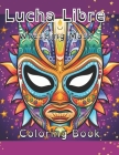 Lucha Libre Wrestling Mask Coloring Book By Antolia Design Cover Image