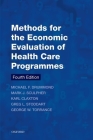 Methods for the Economic Evaluation of Health Care Programmes (Oxford Medical Publications) Cover Image