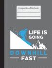 Life Is Going Downhill Fast Composition Notebook - 4x4 Graph Paper: 200 Pages 7.44 x 9.69 Quad Ruled Pages School Teacher Student Skiing Winter Sports Cover Image