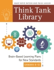 Think Tank Library: Brain-Based Learning Plans for New Standards, Grades 6-12 Cover Image