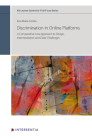 Discrimination in Online Platforms: A Comparative Law Approach to Design, Intermediation and Data Challenges (KU Leuven Centre for IT & IP Law Series #14) By Ana Maria Corrêa Cover Image
