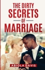 The Dirty Secrets Of Marriage By Abiola Davis Cover Image