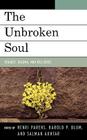 The Unbroken Soul: Tragedy, Trauma, and Human Resilience (Margaret S. Mahler) Cover Image