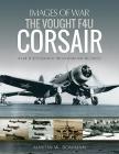 The Vought F4u Corsair (Images of War) Cover Image