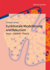 Funktionale Modellierung und Rekursion By Gernot Lorenz Cover Image