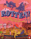 Rotten!: Vultures, Beetles, Slime, and Nature's Other Decomposers Cover Image