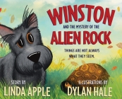 Winston and the Mystery of the Alien Rock By Linda Apple, Dylan Hale (Illustrator) Cover Image