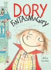 Dory Fantasmagory By Abby Hanlon Cover Image