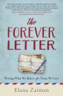The Forever Letter: Writing What We Believe for Those We Love Cover Image