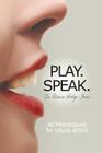 Play. Speak. By Tia Dionne Hodge-Jones Cover Image