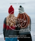 Knitting from the North: Original Designs Inspired by Nordic and Fair Isle Knitting Traditions Cover Image