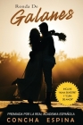 Ronda de Galanes: 3 Novelas Románticas (Incluye Alma Silvestre y Cura de Amor) By Concha Espina Cover Image