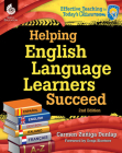 Helping English Language Learners Succeed (Effective Teaching in Today's Classroom) By Carmen Zuniga-Dunlap Cover Image