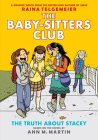 The Truth About Stacey: A Graphic Novel (The Baby-Sitters Club #2) (The Baby-Sitters Club Graphix #2) Cover Image