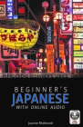 Beginner's Japanese with Online Audio By Joanne Redmond Cover Image