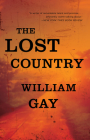 The Lost Country By William Gay Cover Image