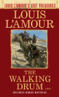 The Walking Drum (Louis L'Amour's Lost Treasures): A Novel Cover Image